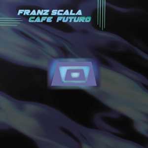 Vinile Cafe Futuro (Disc 2) Franz Scala