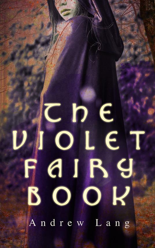 The Violet Fairy Book - Andrew Lang,H. J. Ford - ebook
