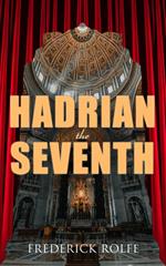Hadrian the Seventh
