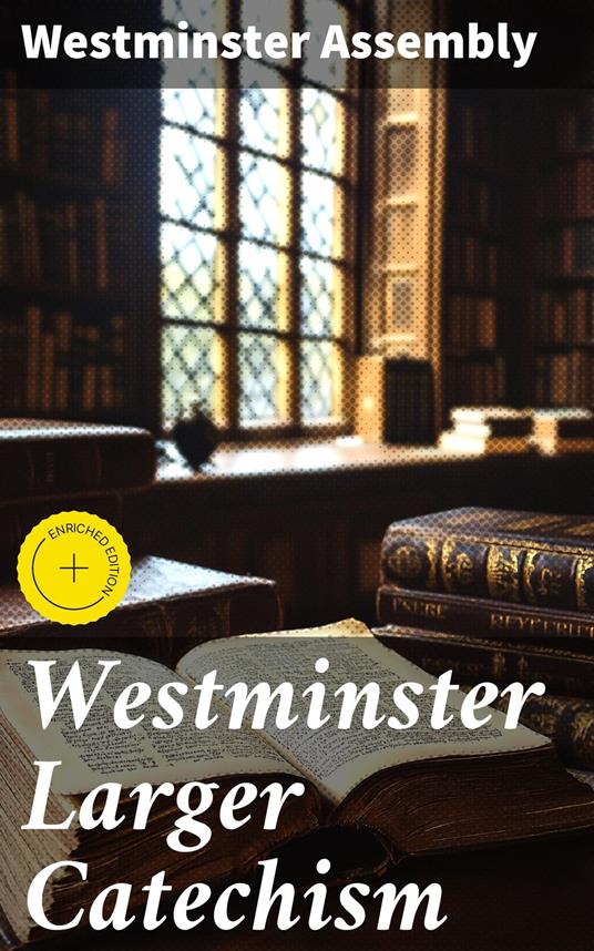 Westminster Larger Catechism