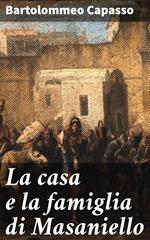 La casa e la famiglia di Masaniello