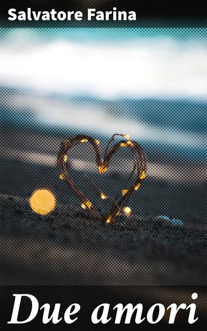 Due amori - Salvatore Farina - ebook