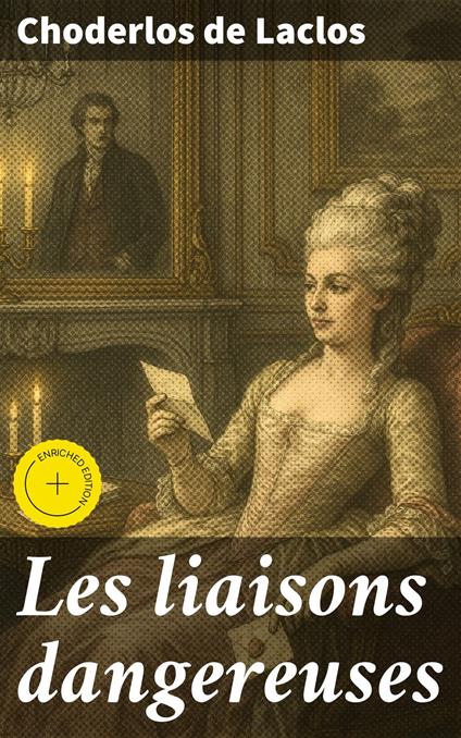Les liaisons dangereuses