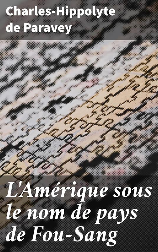 L'Amérique sous le nom de pays de Fou-Sang