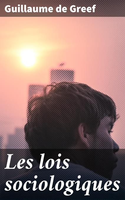 Les lois sociologiques