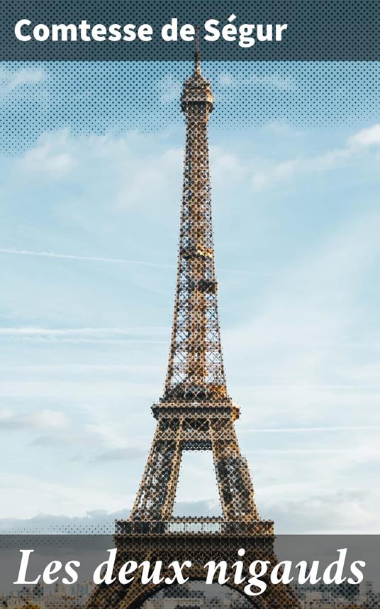 Les deux nigauds - Comtesse de Ségur - ebook