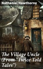The Village Uncle (From 