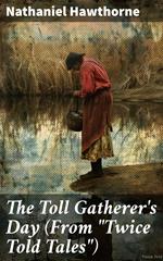 The Toll Gatherer's Day (From 