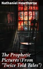 The Prophetic Pictures (From 