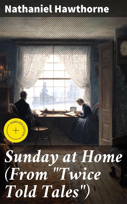 Sunday at Home (From "Twice Told Tales")