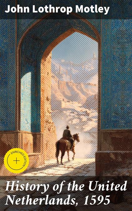 History of the United Netherlands, 1595