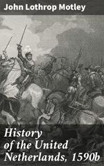 History of the United Netherlands, 1590b