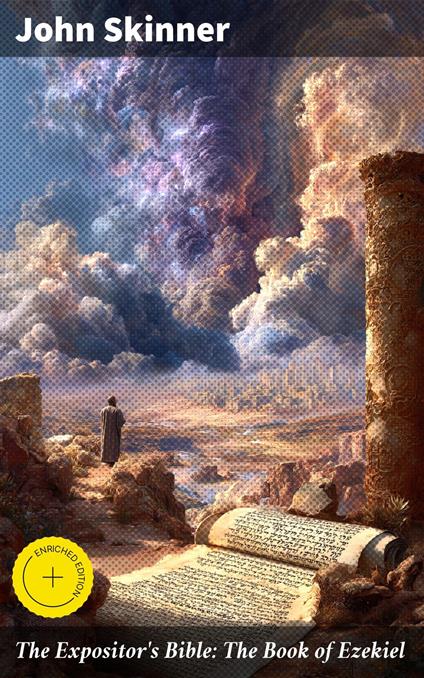The Expositor's Bible: The Book of Ezekiel
