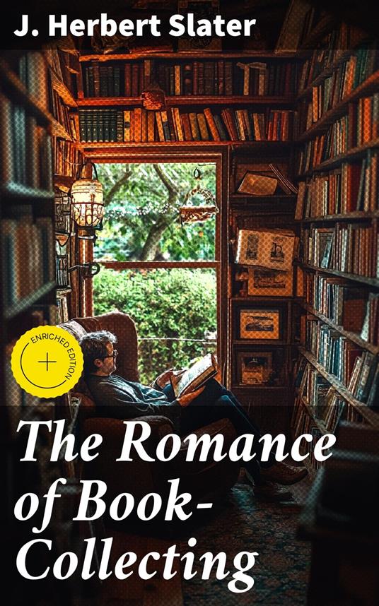 The Romance of Book-Collecting