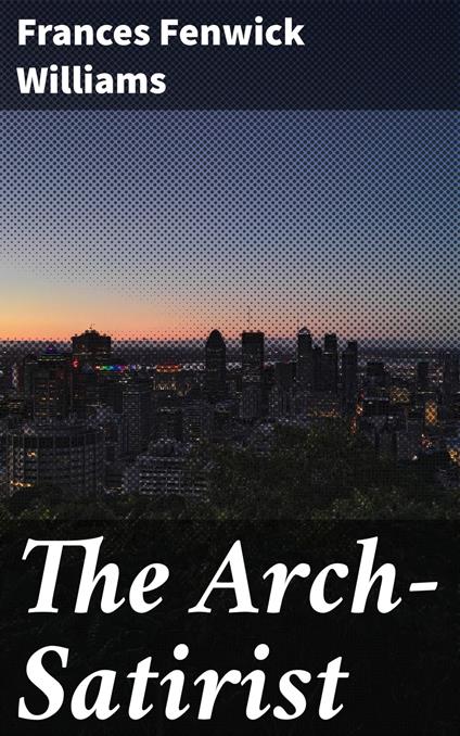The Arch-Satirist