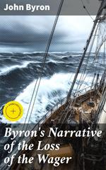 Byron's Narrative of the Loss of the Wager