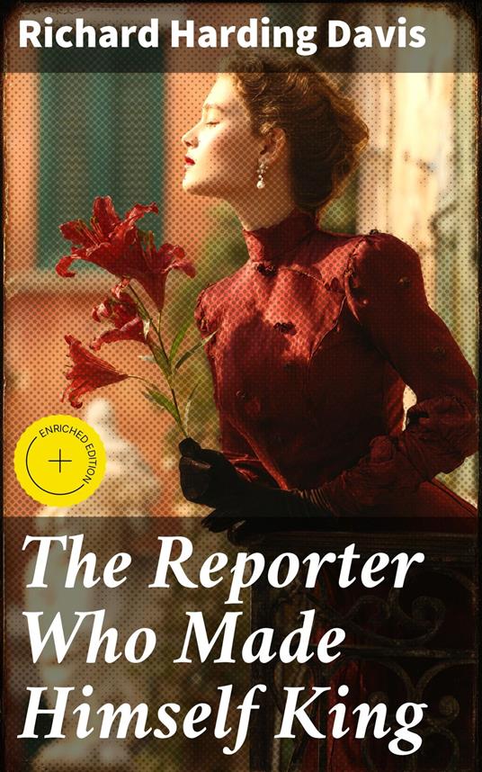 The Reporter Who Made Himself King