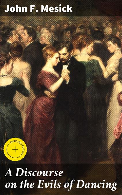 A Discourse on the Evils of Dancing