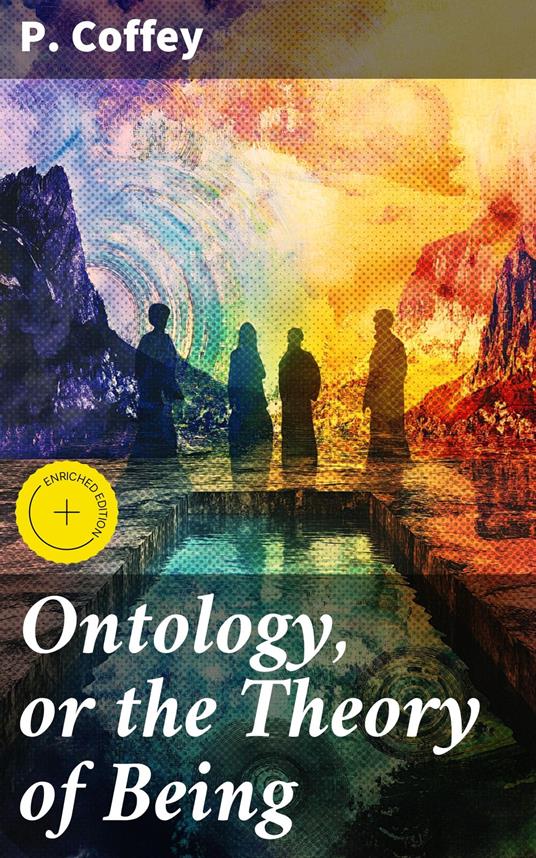 Ontology, or the Theory of Being