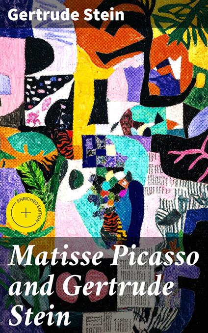 Matisse Picasso and Gertrude Stein