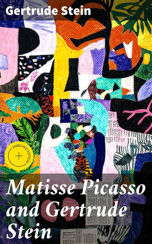 Matisse Picasso and Gertrude Stein