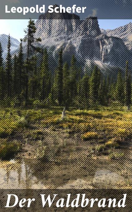 Der Waldbrand