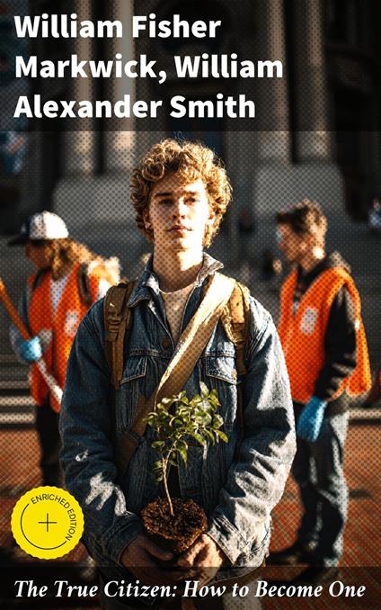 The True Citizen: How to Become One