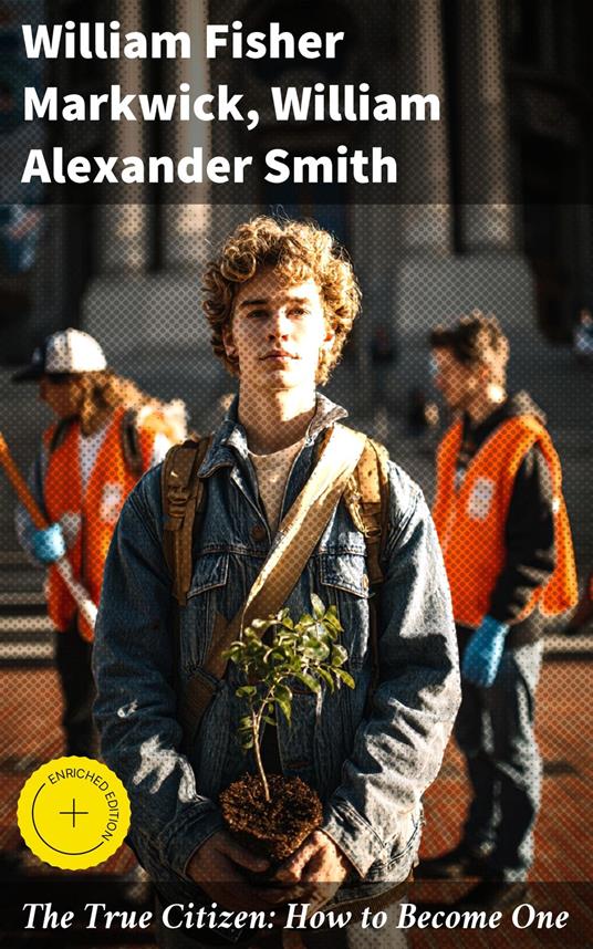 The True Citizen: How to Become One