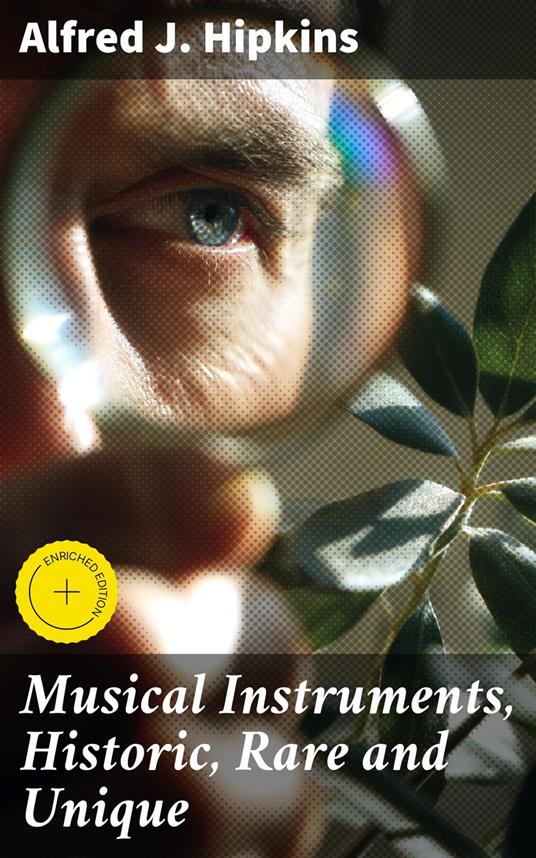 Musical Instruments, Historic, Rare and Unique