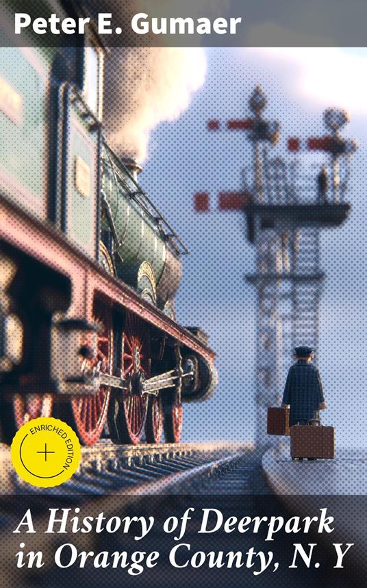 A History of Deerpark in Orange County, N. Y