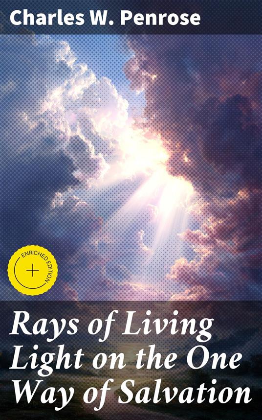 Rays of Living Light on the One Way of Salvation