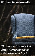 The Standard Household-Effect Company (from Literature and Life)