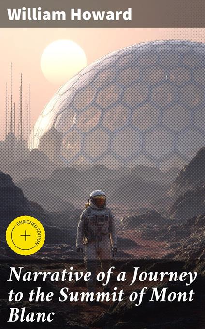 Narrative of a Journey to the Summit of Mont Blanc