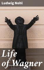 Life of Wagner