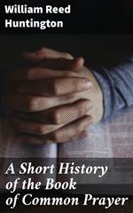 A Short History of the Book of Common Prayer