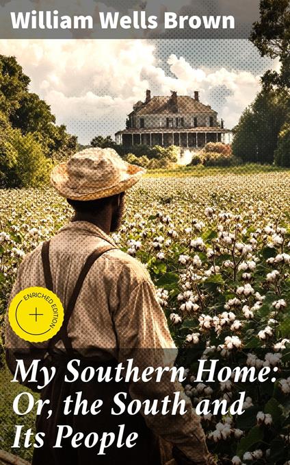 My Southern Home: Or, the South and Its People