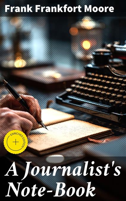 A Journalist's Note-Book