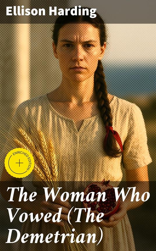 The Woman Who Vowed (The Demetrian)