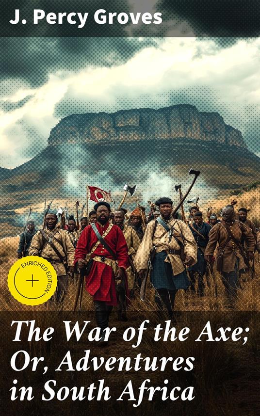 The War of the Axe; Or, Adventures in South Africa