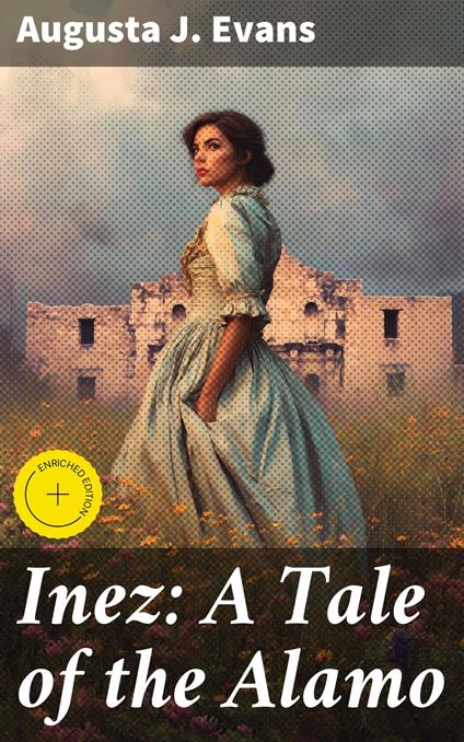 Inez: A Tale of the Alamo