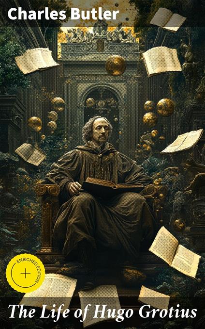 The Life of Hugo Grotius