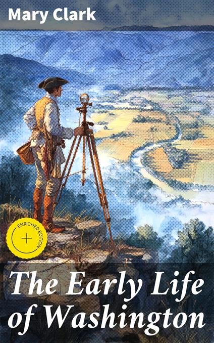 The Early Life of Washington