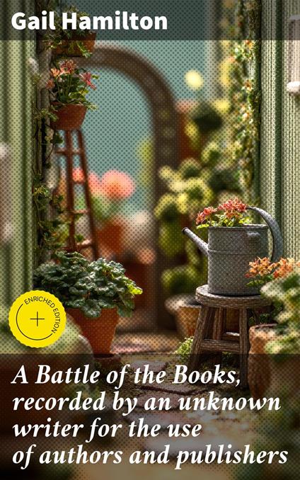 A Battle of the Books, recorded by an unknown writer for the use of authors and publishers
