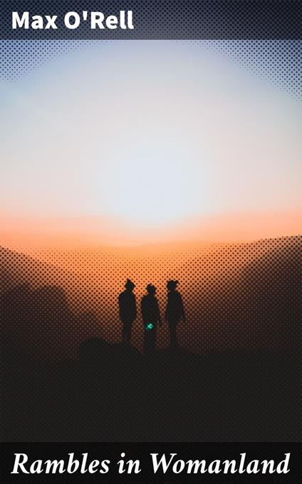 Rambles in Womanland