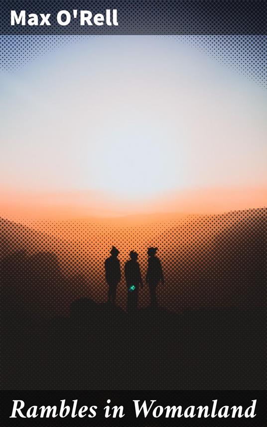 Rambles in Womanland