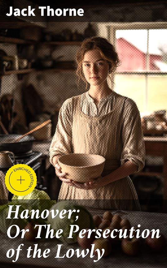 Hanover; Or The Persecution of the Lowly