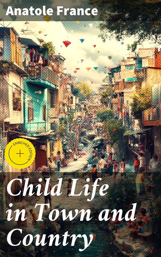 Child Life in Town and Country