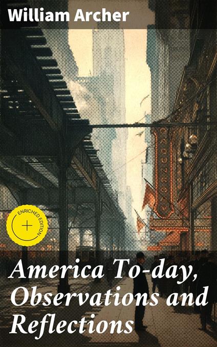 America To-day, Observations and Reflections