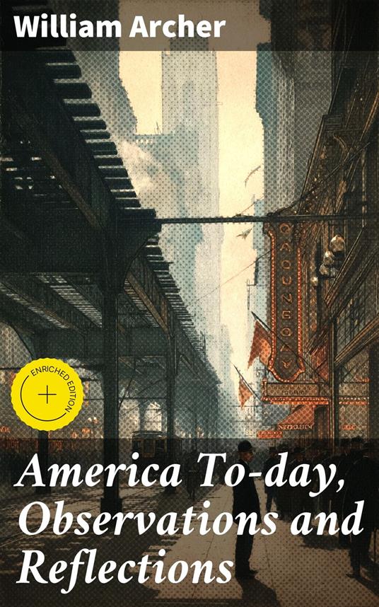 America To-day, Observations and Reflections