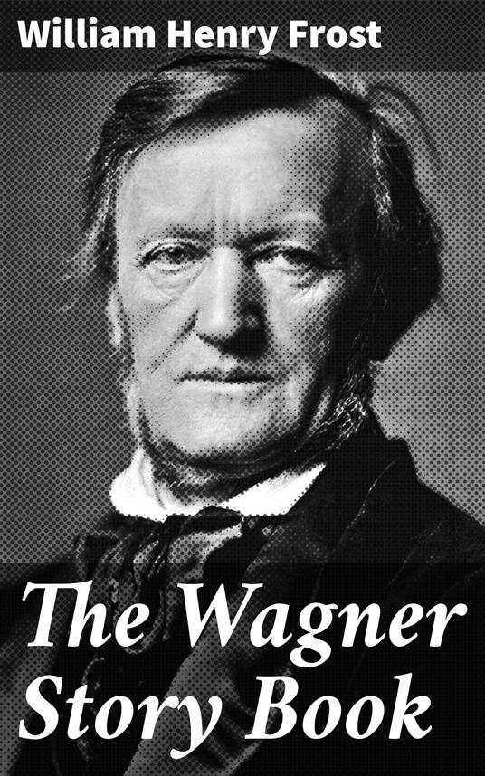 The Wagner Story Book